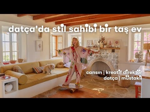 Şehirli Bir İnsanın Datça'da Kurduğu Stil Sahibi ve Doğal Yaşam