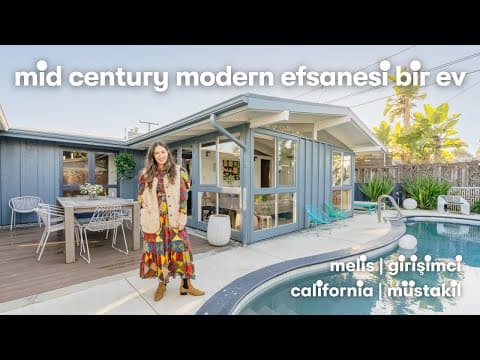 Melis’in California’daki Mid Century Modern Efsanesi Evi